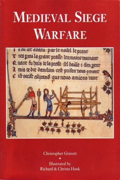 Medieval Siege Warfare by Christopher Gravett